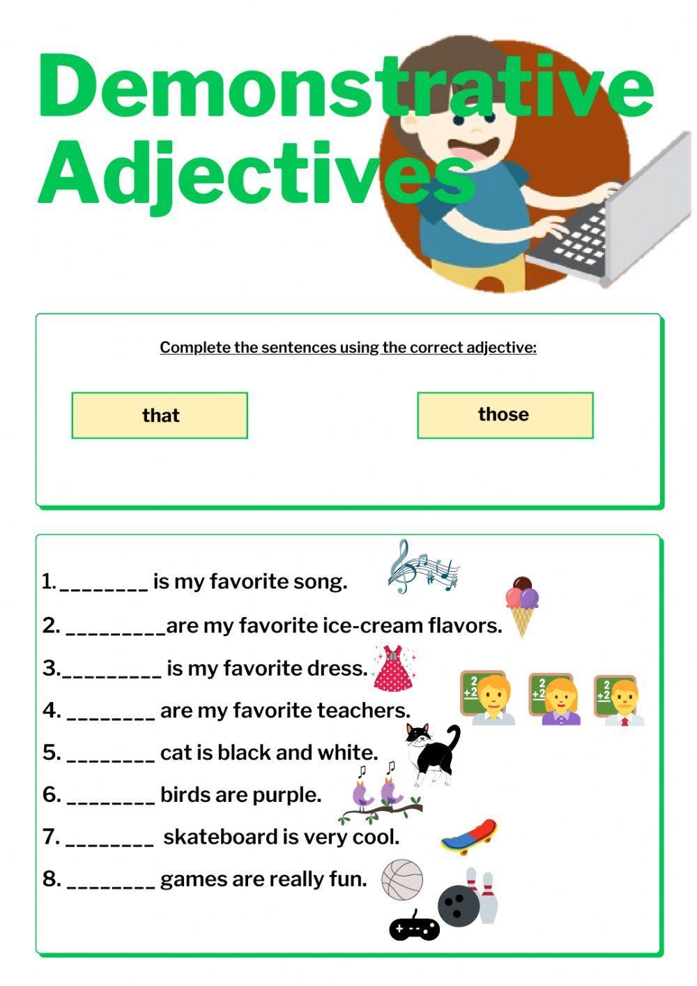 Demonstrative Adjectives: that-those