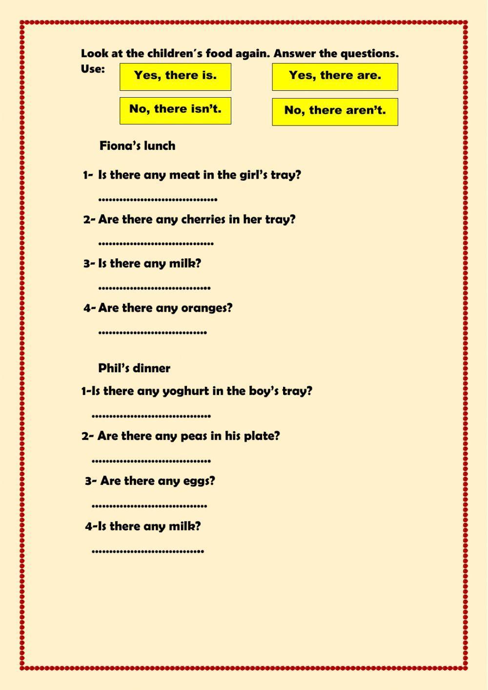 There is - are, some and any.