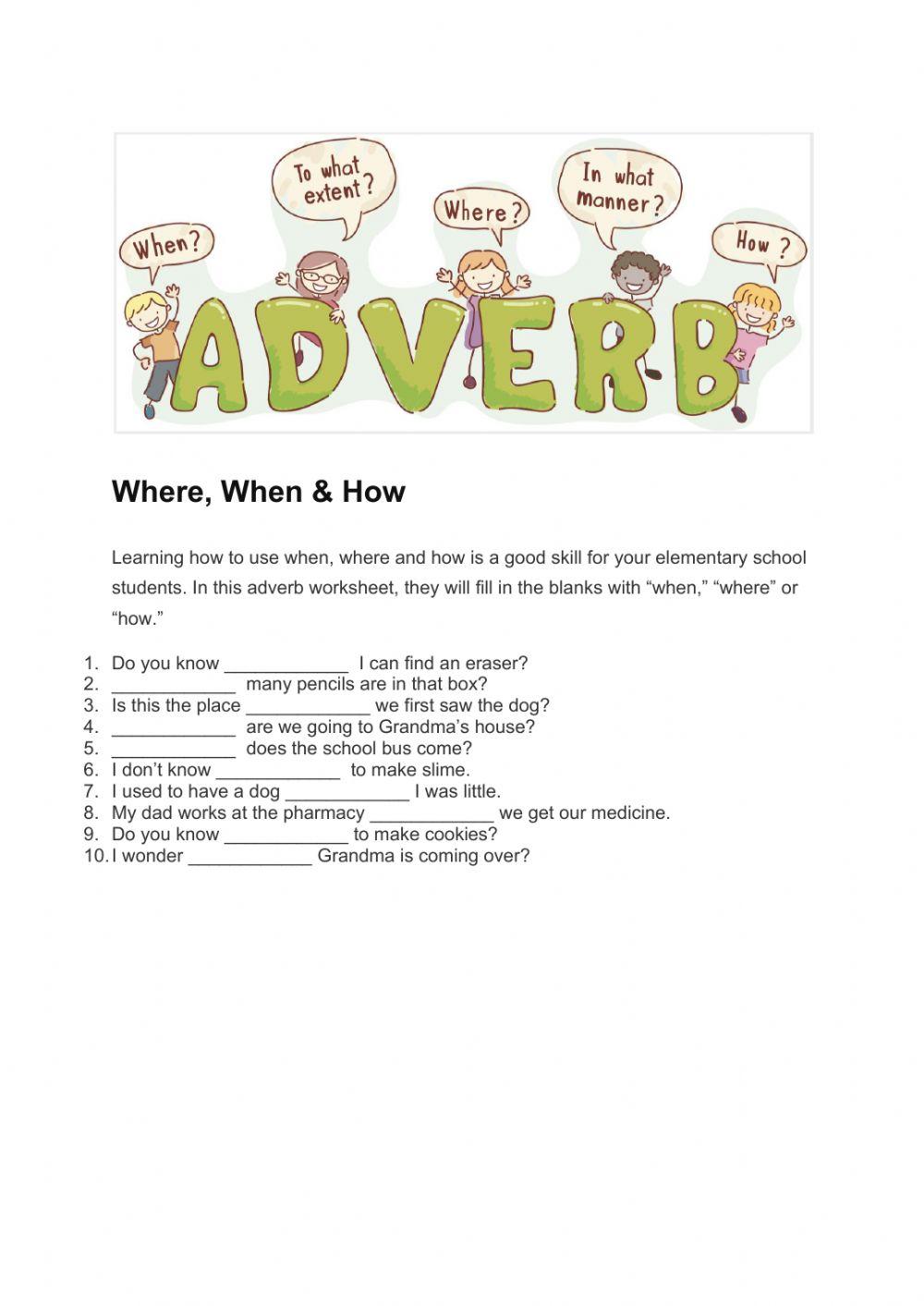Adverbs - where,when,how