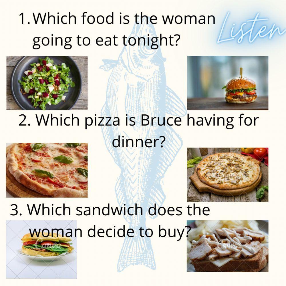 Food Listening 3 shorts conversations. Put an x.