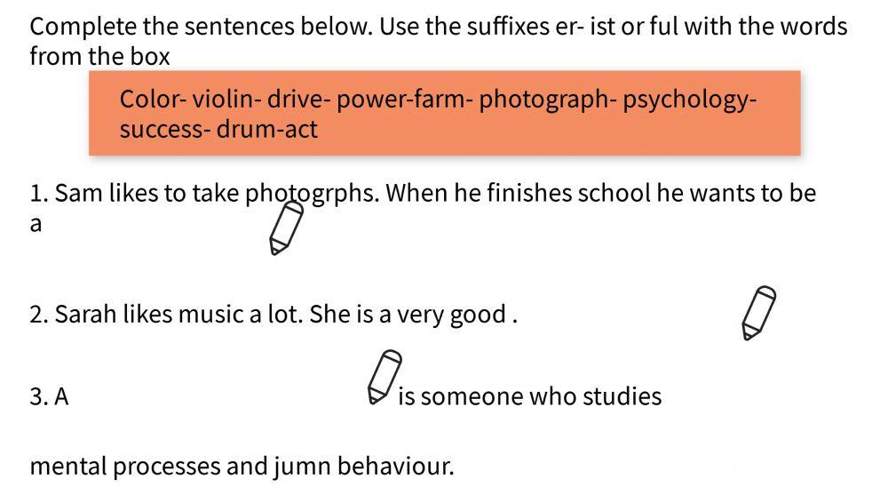 Suffixes er- ist-ful