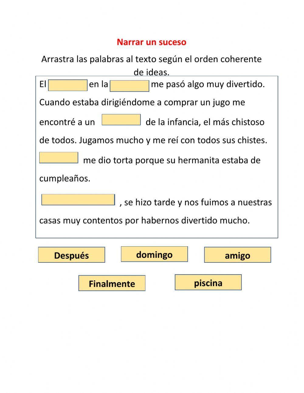 Completar la narración de un suceso Completar la narración de un suceso