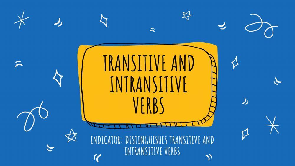Transitive and Intransitive Verbs 1