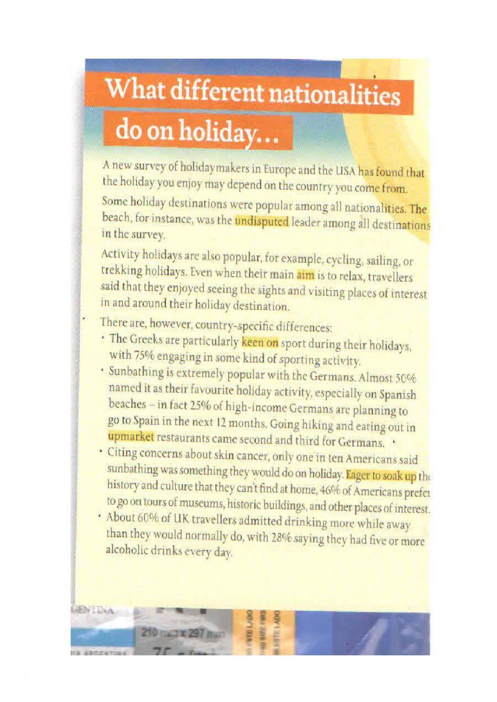 What holiday makers like when they travel.