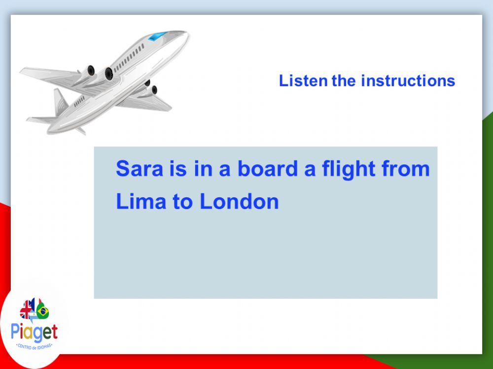 Sara is in a board a flight from Lima to London