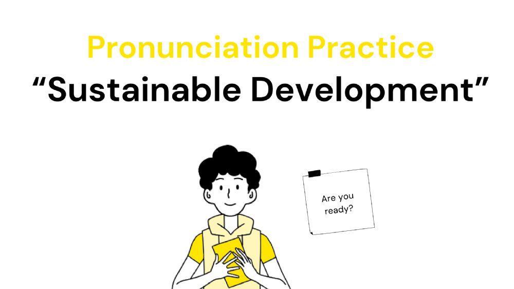 Vocabulary Pronunciation - Sustainable Development