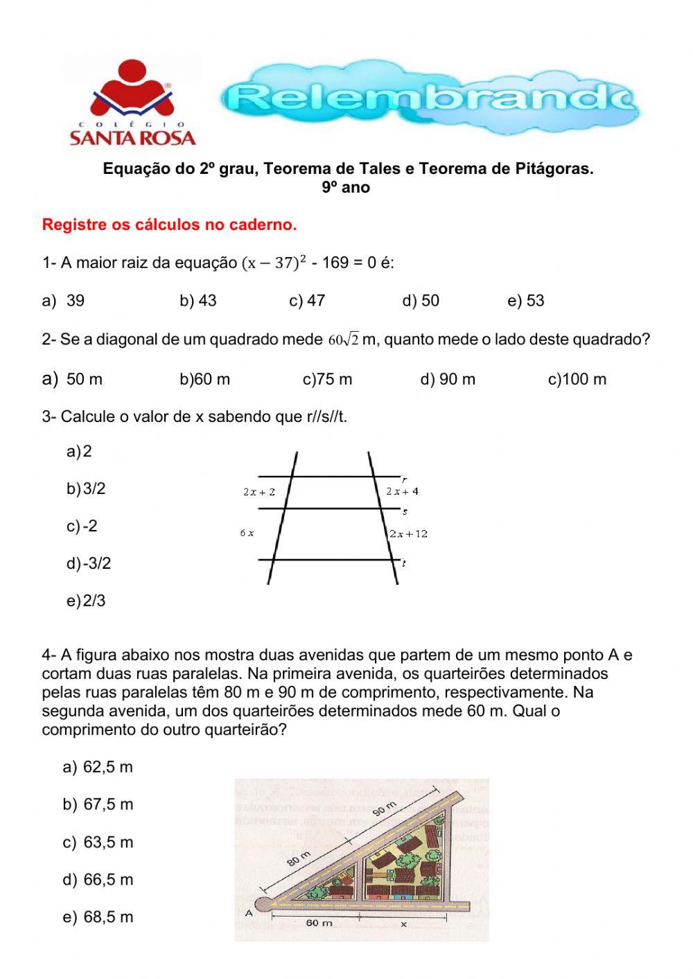 Relembrando- Equação do 2º grau, Teorema de Tales e Teorema de Pitágoras