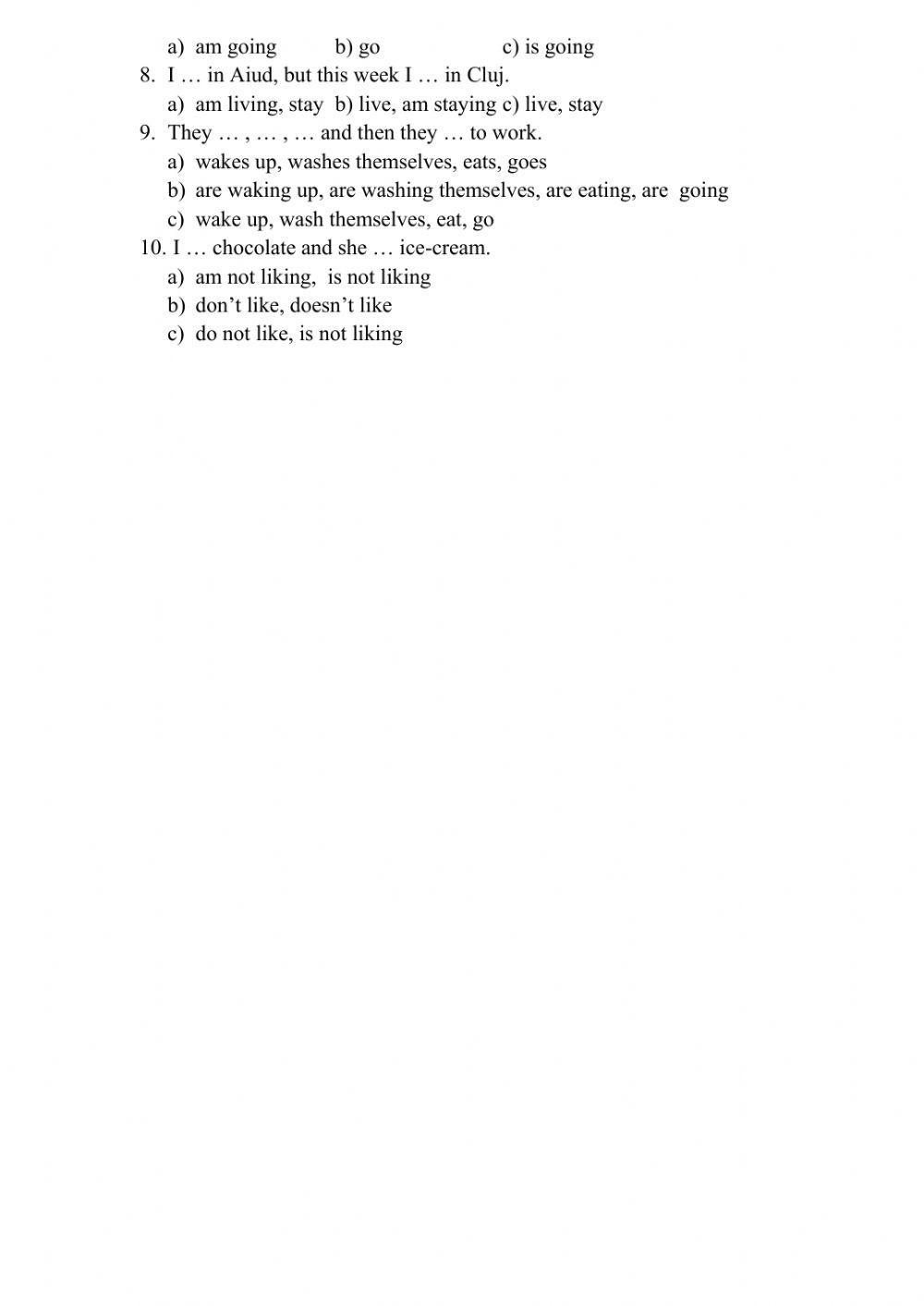 Present Simple and Continuous