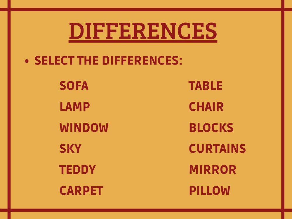 SELECT THE DIFFERENCES