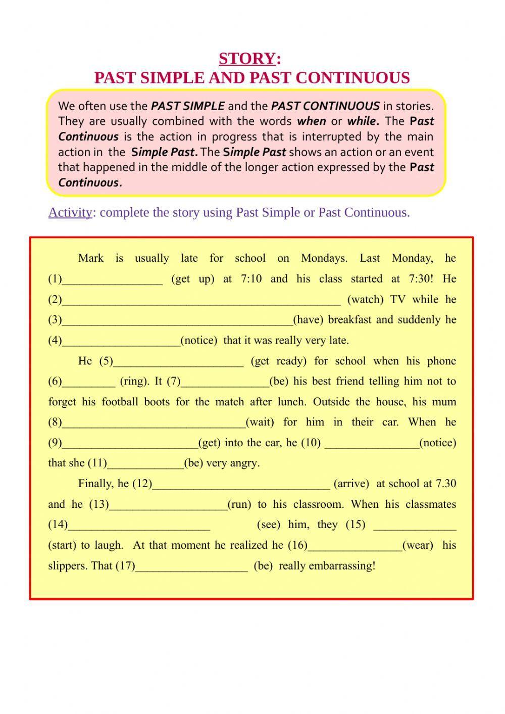 Story: Past simple and Past Continuous