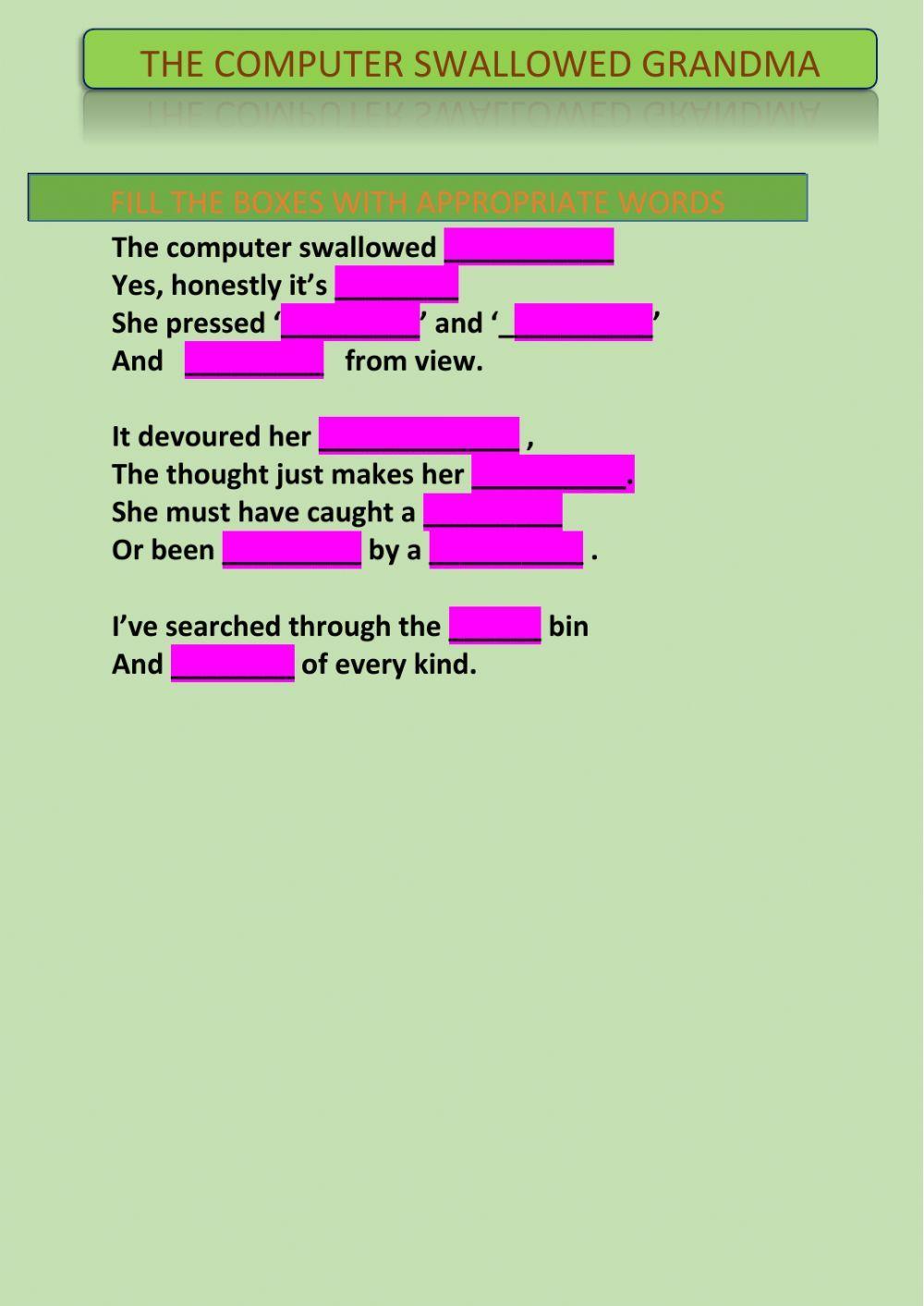 The computer swallowed grandma