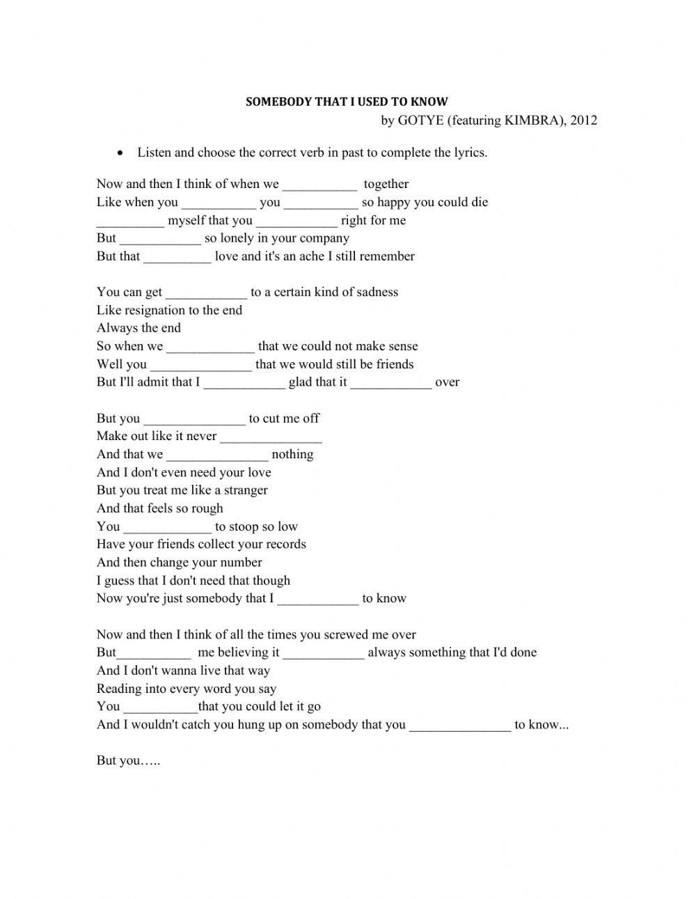 Somebody That I Used To Know