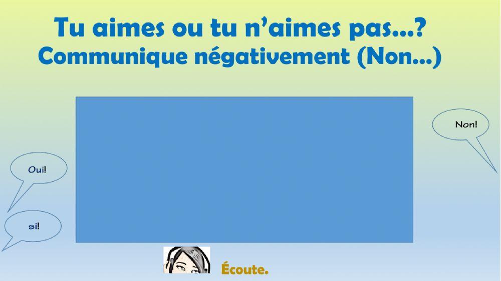 Communiquer négativement