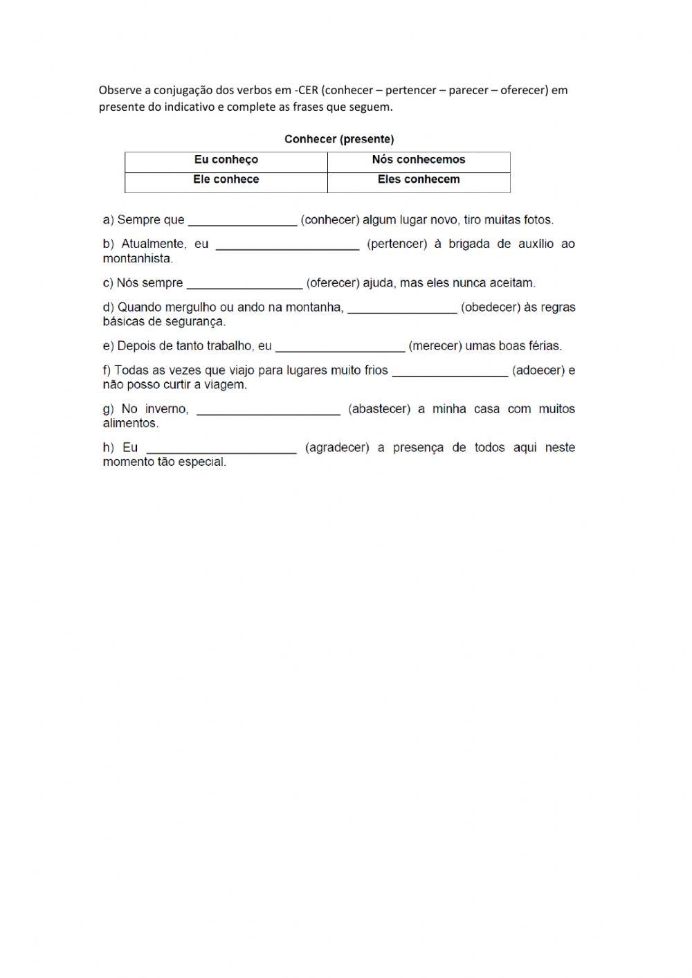 Verbos em -cer (conhecer - parecer - oferecer...)