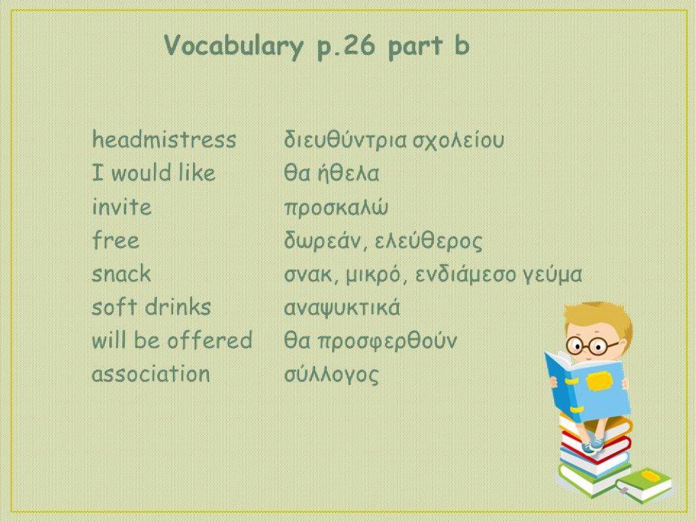 VOCABULARY Ε p.26 part b