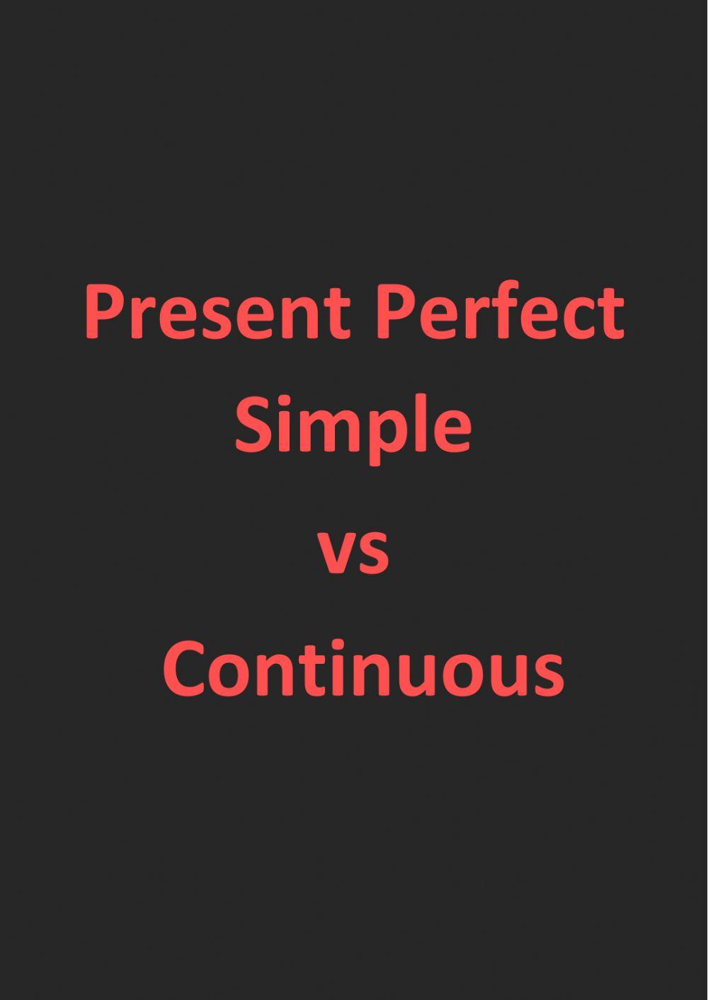 Present perfect simple vs Continuous bookmark