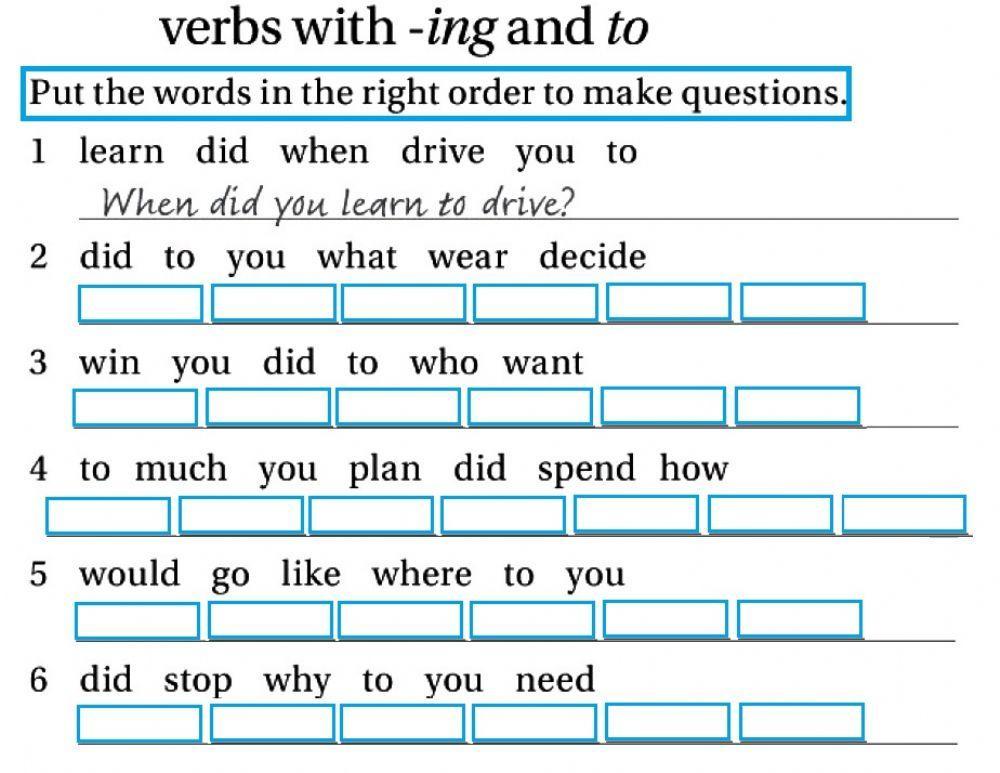 Verbs with -ing and to-Put the words in order