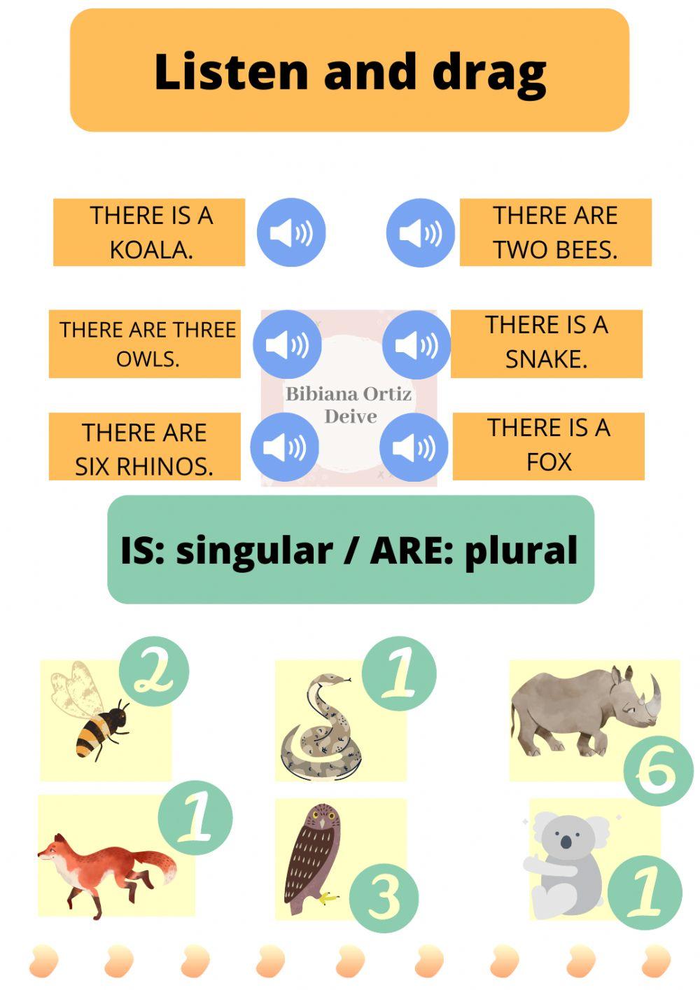 Listen and drag: there is-are