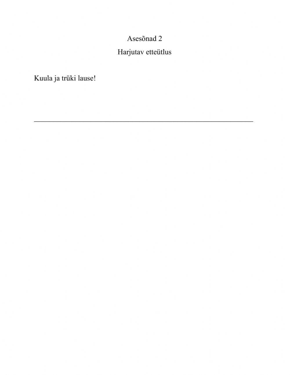 Asesõnad 2. Harjutav etteütlus.