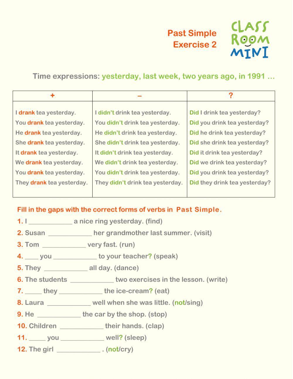 Past Simple. Exercise 2. Regular and irregular verbs. +, -, ?