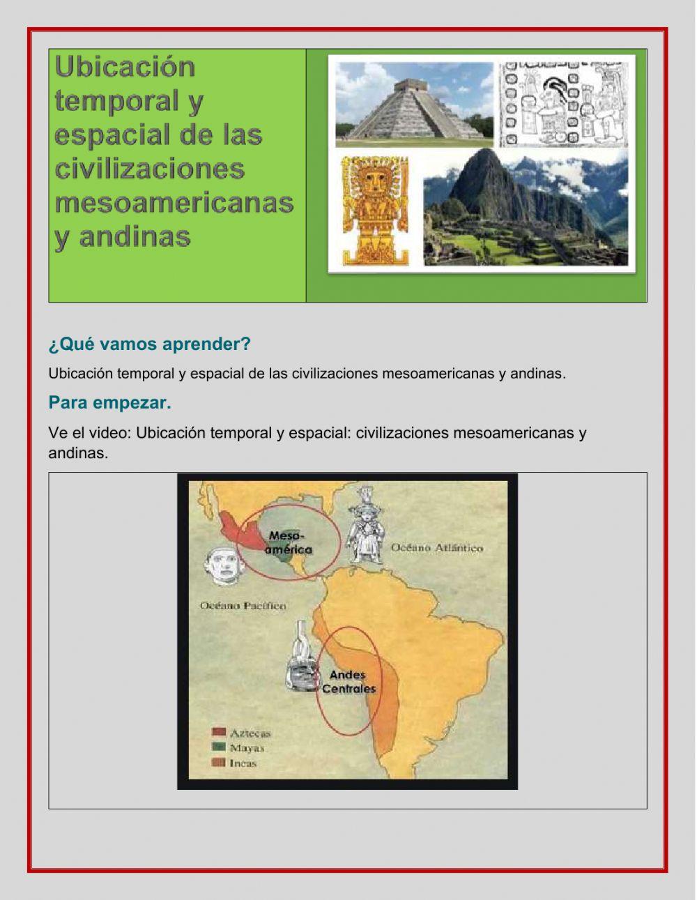 Ubicación temporal y espacial de las culturas  mesoamericanas y andinas