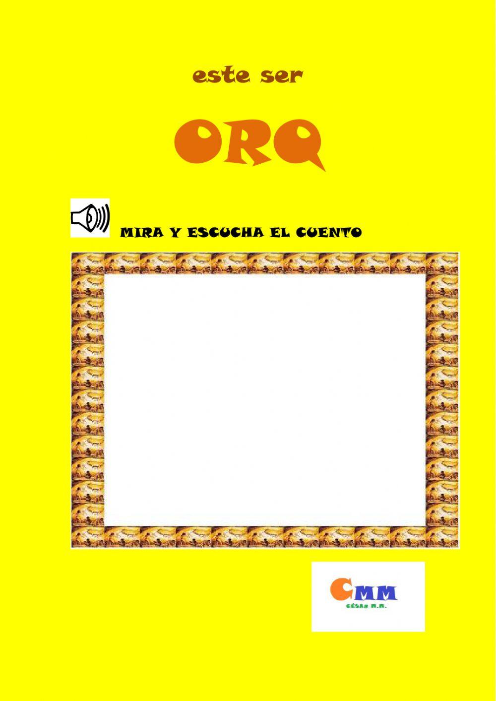 Cuento este ser ORQ
