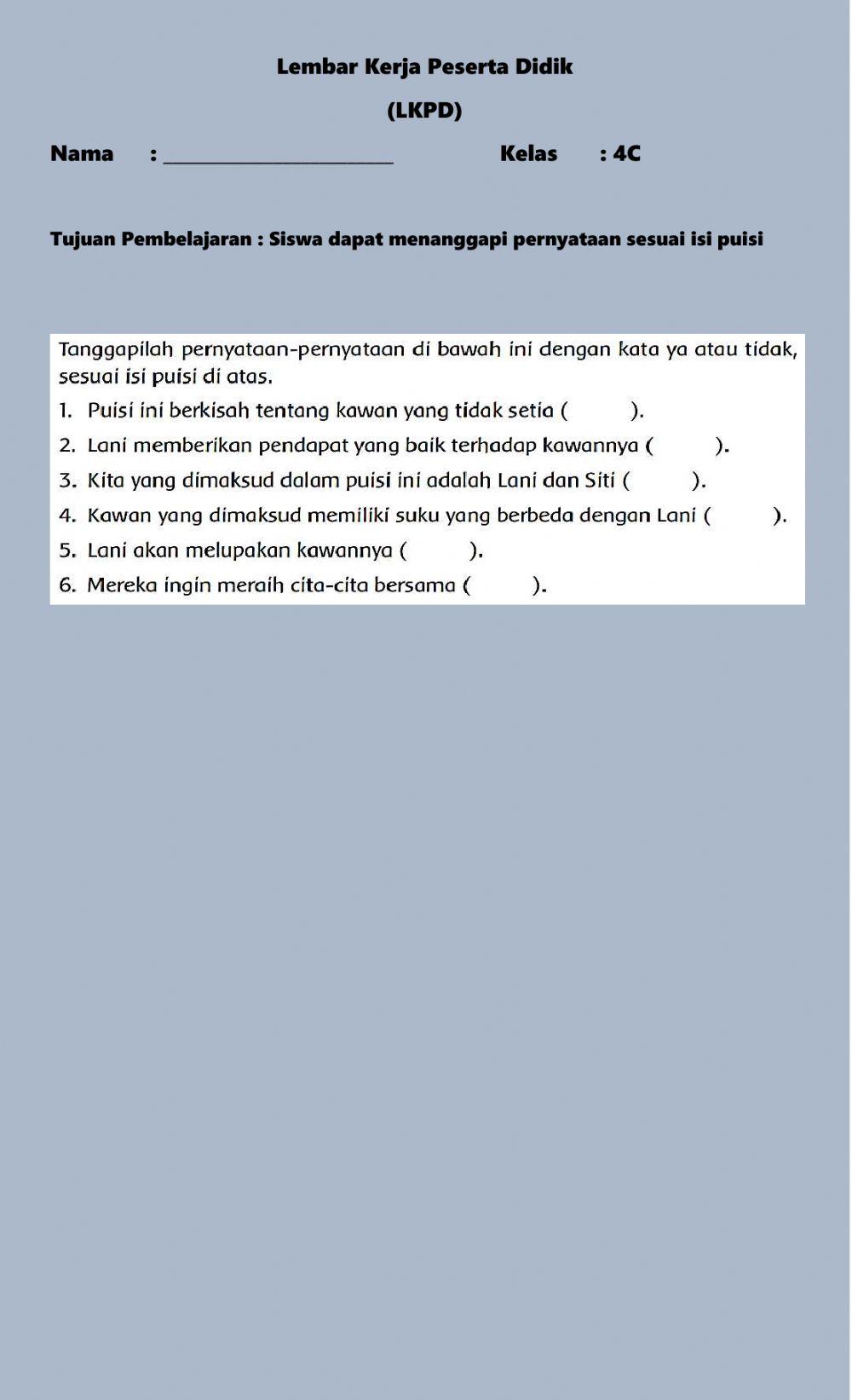 Menanggapi pernyataan sesuai isi puisi