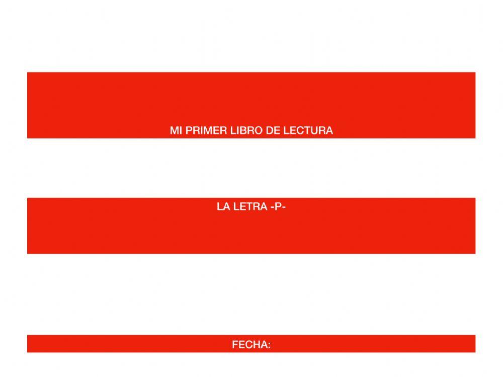 Lectoescritura .La letra-p-