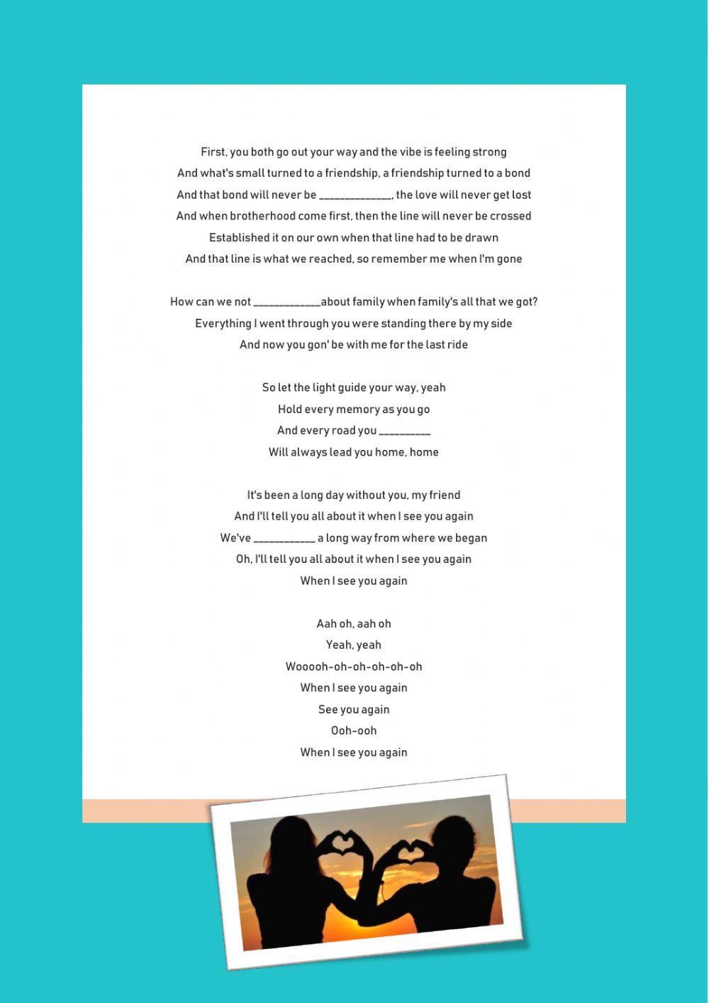 Song: See you again by Wiz Khalifa