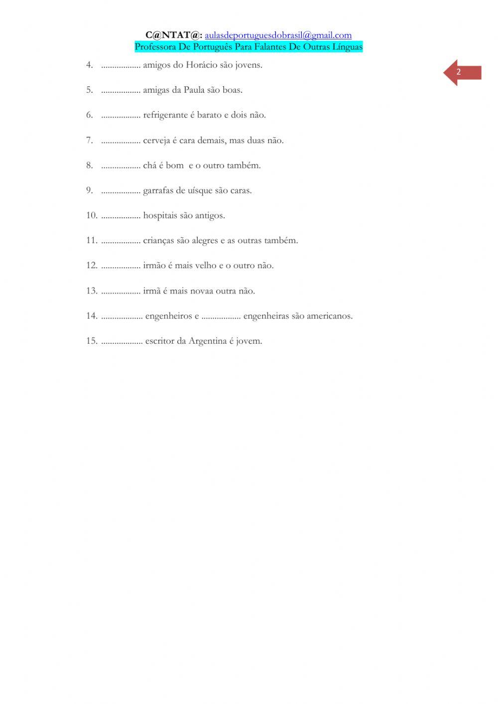 Artigos: definidos e indefinidos + contrações obrigatórias