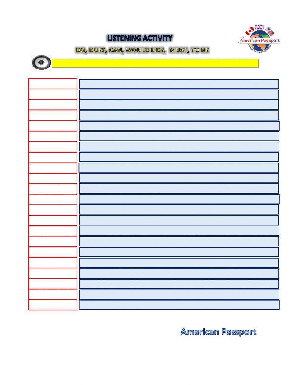 Ame.DO, DOES, CAN, WOULD LIKE,  MUST, TO BE