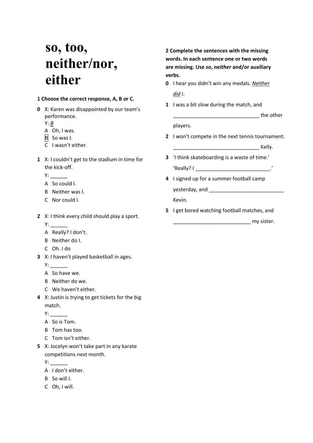 So, too, neither-nor, either