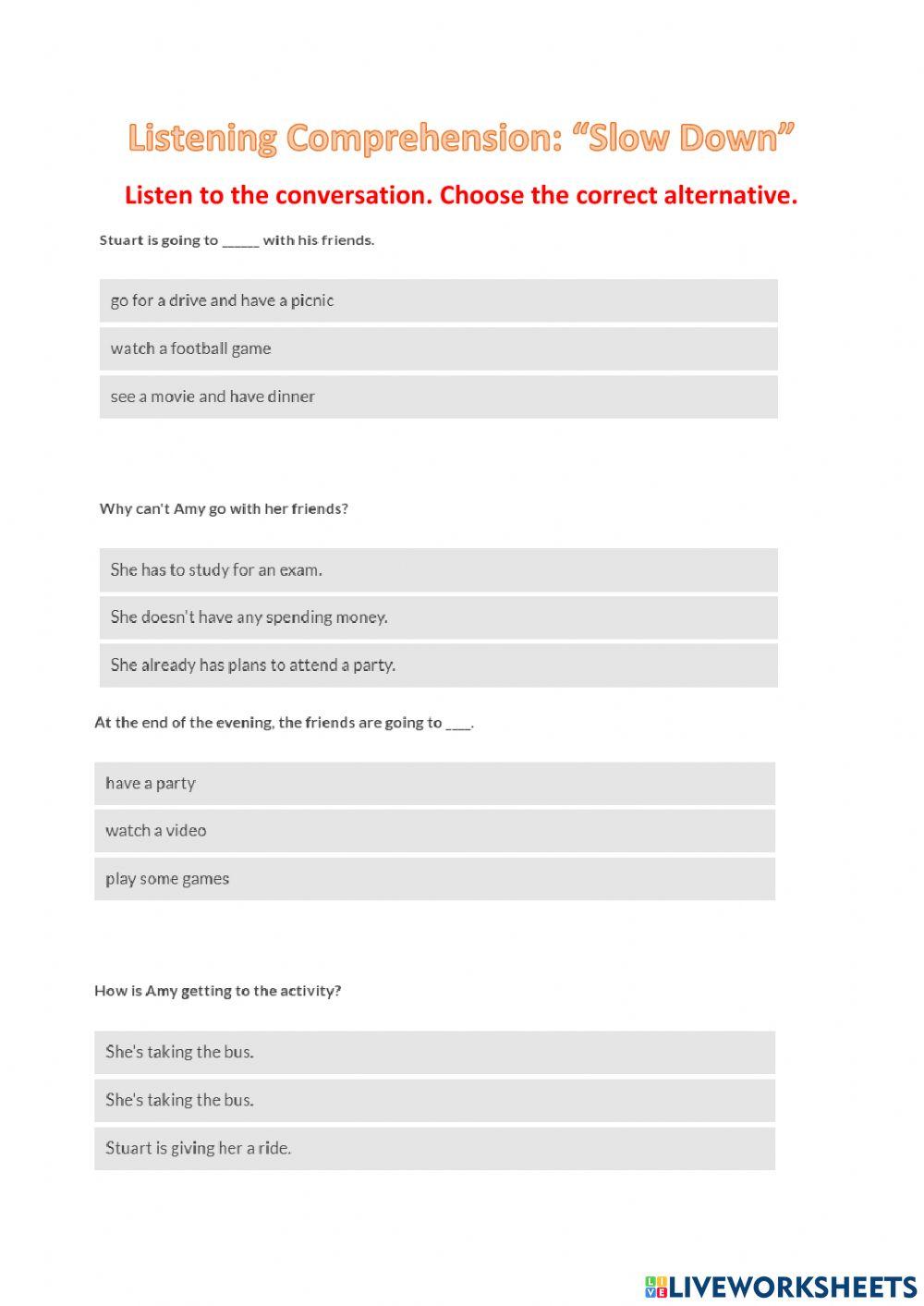 Listening Comprehension: -Slow Down-