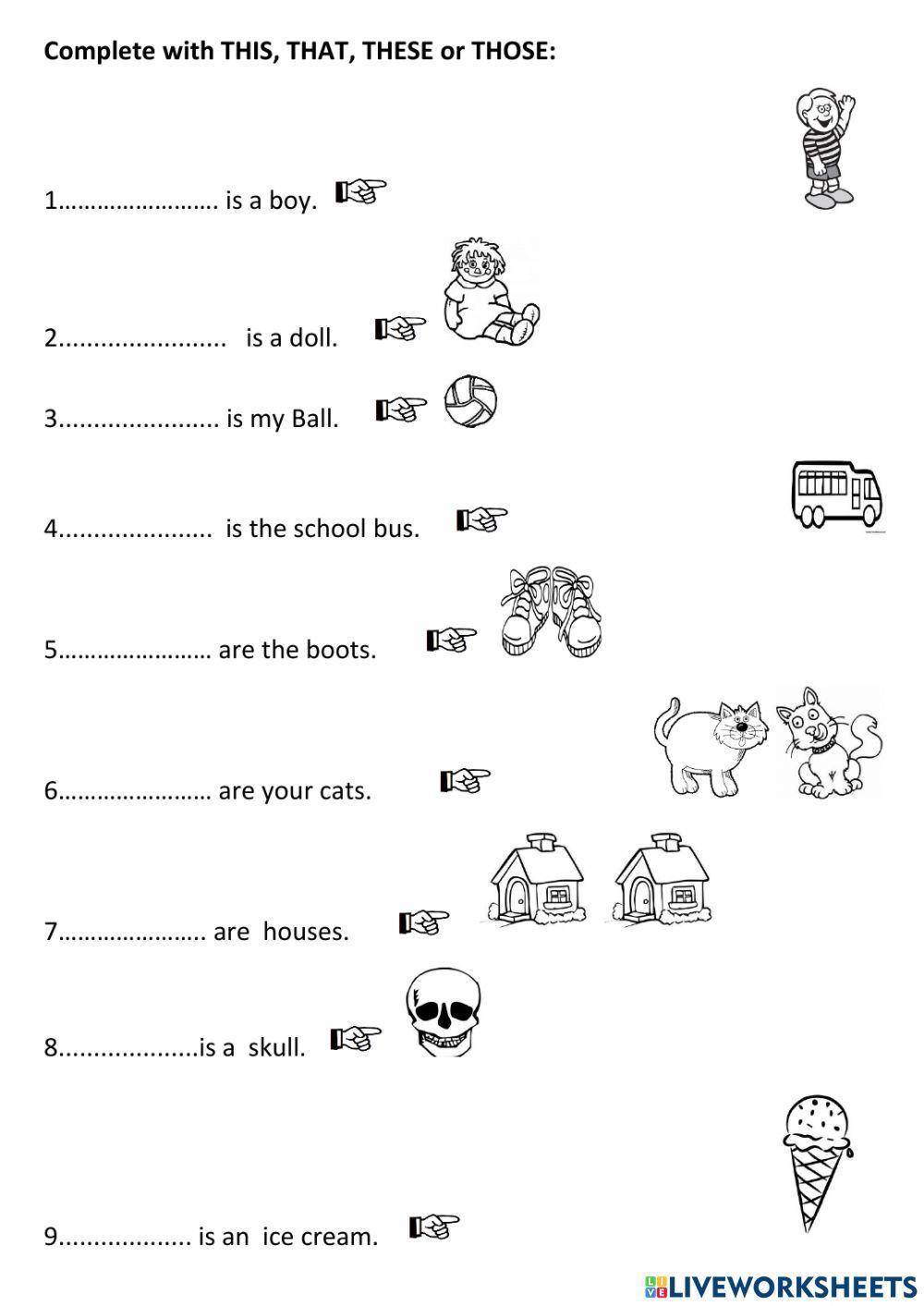 Demonstrative pronouns : THIS, THAT, THESE, THOSE.