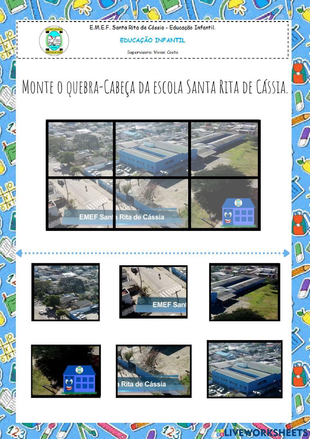 Monte o quebra-Cabeça da escola Santa Rita de Cássia.