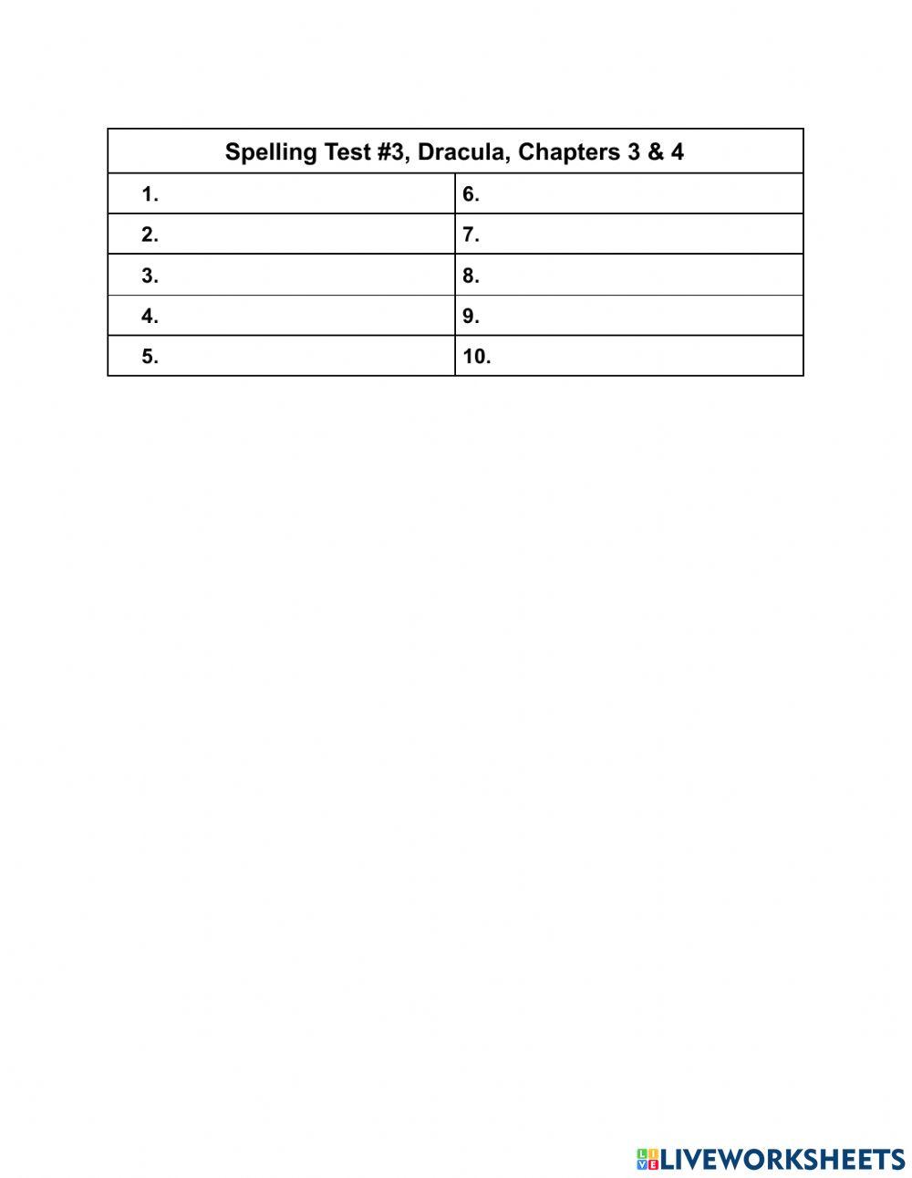 Spelling Test, -3 Dracula, Chapters 3 & 4