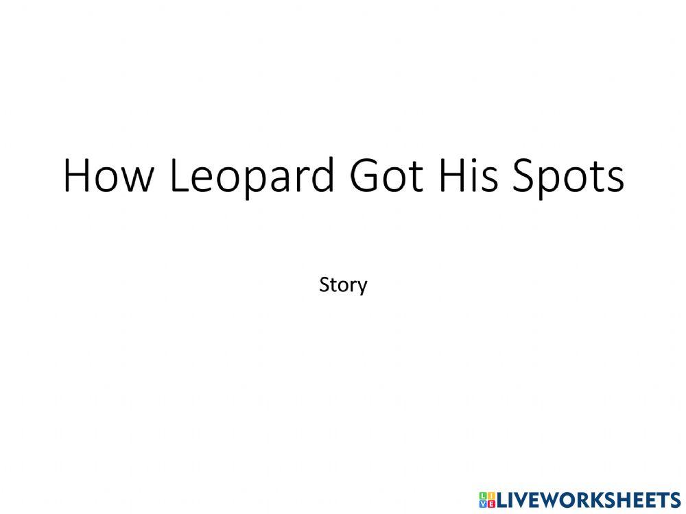 How Leopard Got His Spots HW Part 1