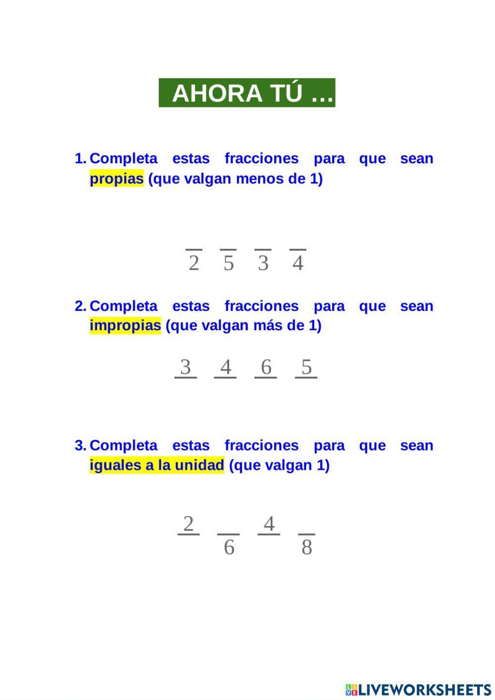 FRACCIONES PROPIAS, IMPROPIAS e IGUALES A 1