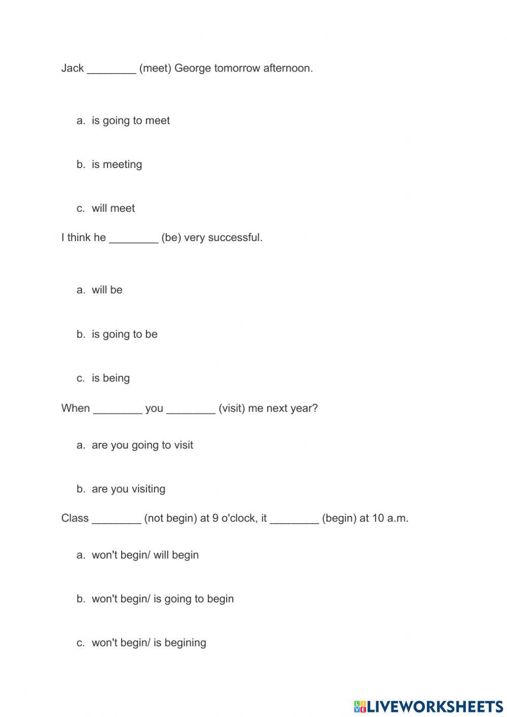 Will be-Be going to-Present continuous