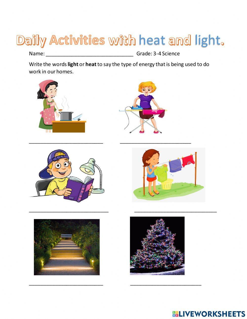 Using Heat and Light to do daily