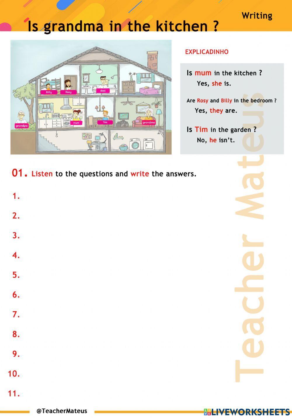 PRESENT SIMPLE - Is grandma in the kitchen ? - Writing