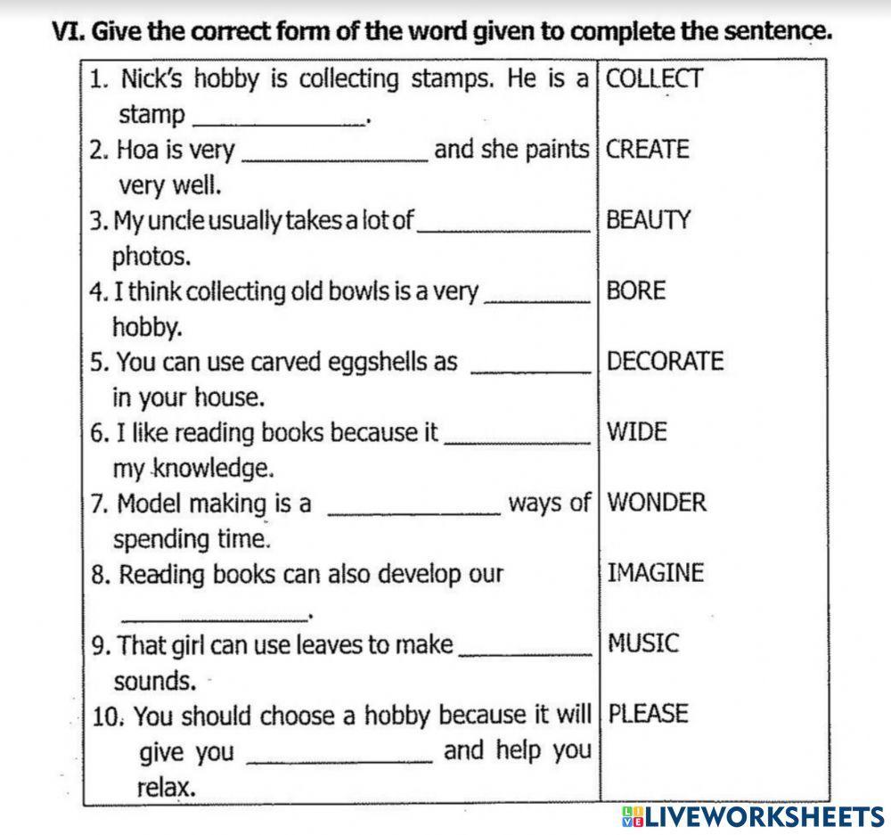 Give correct form of the words to complete the sentences