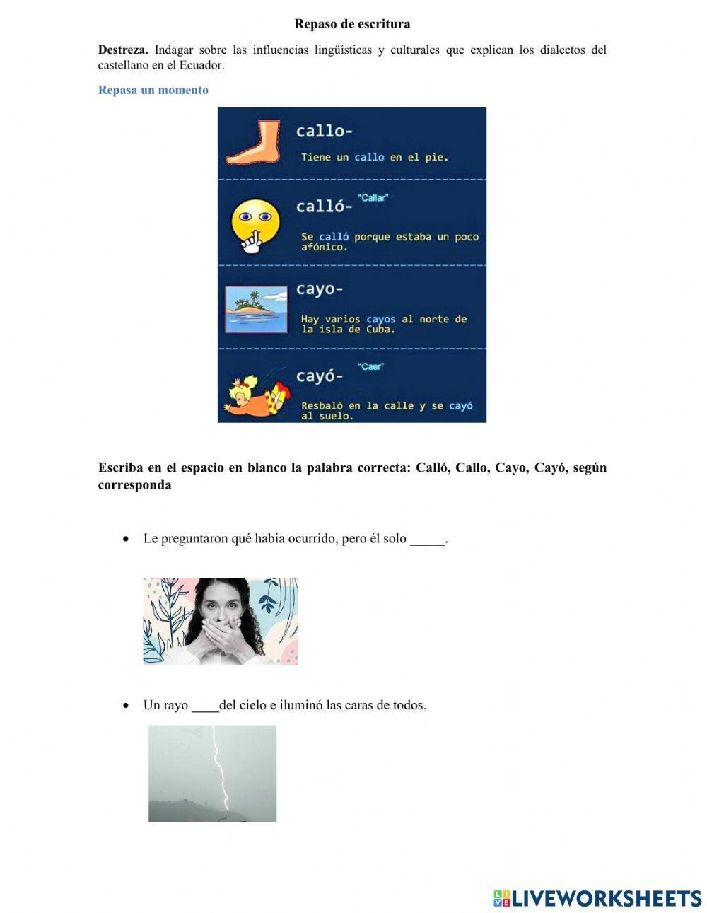 Callo, cayó, abrir, habrir.....