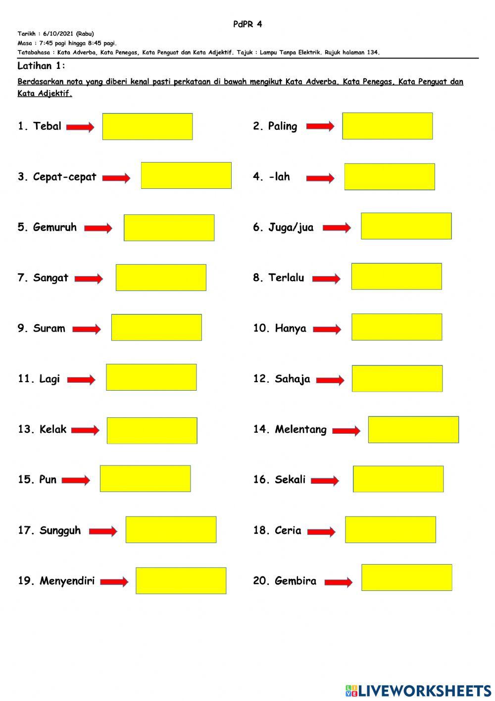 Latihan 1 : Mengenal pasti Kata Adverba, Kata Penegas,Kata Penguat dan Kata Adjektif.