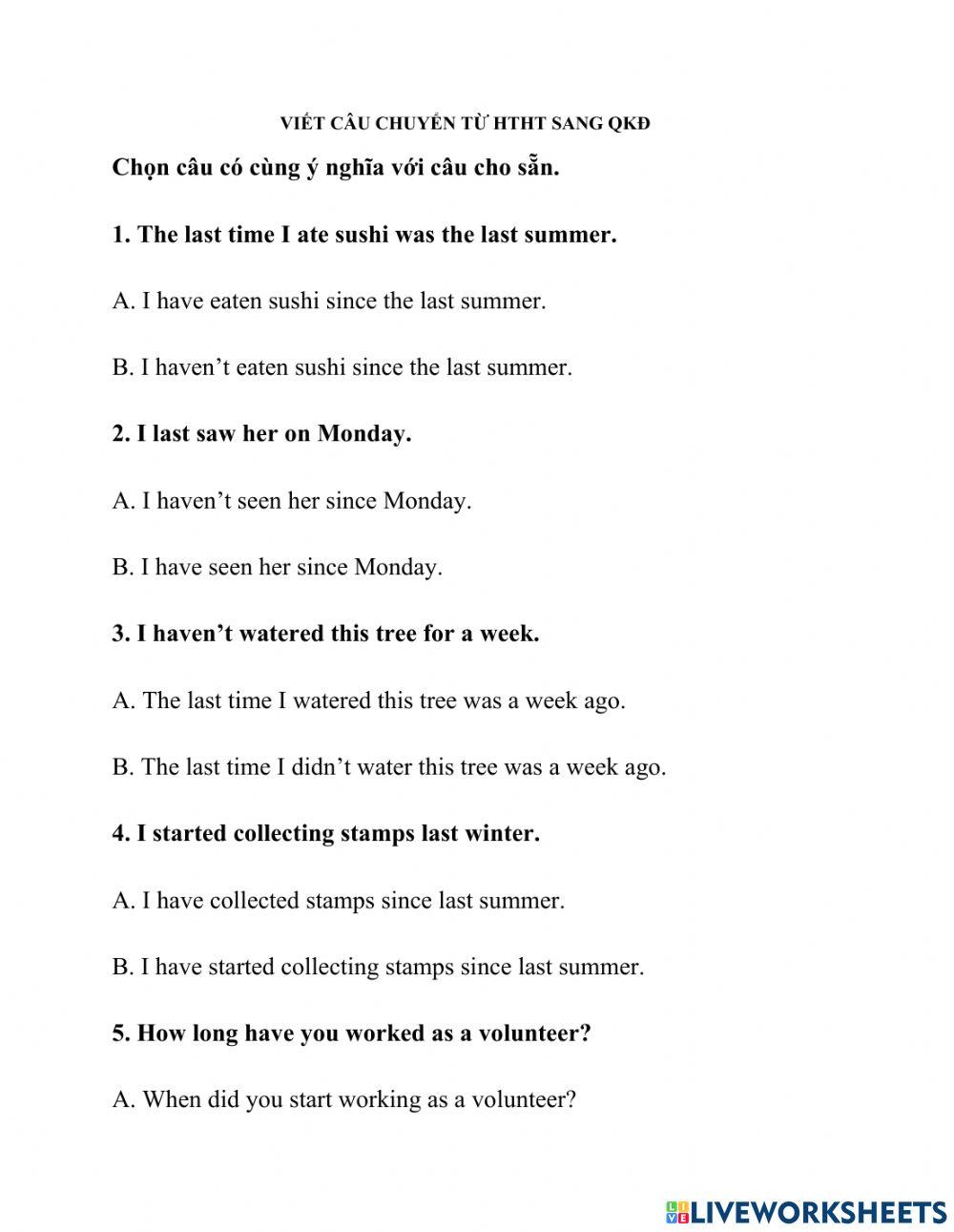 Change present perfect into past simple