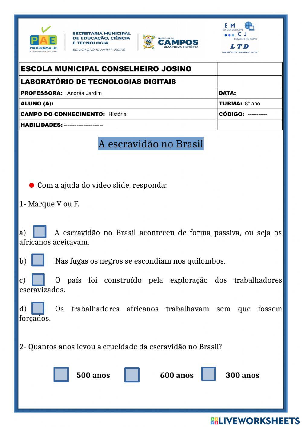 A escravidão no Brasil