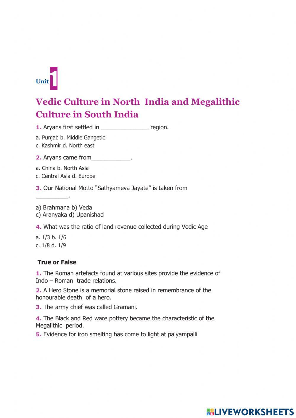 Vedic Culture In North India and Megalithic Culture in South India