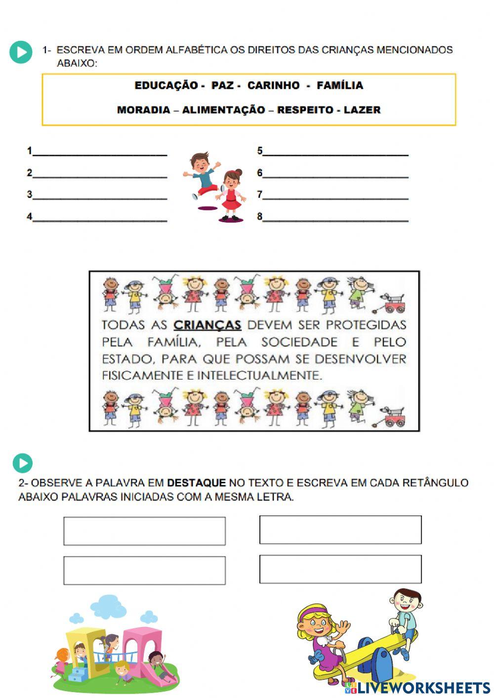 Os direitos das crianças Os direitos das crianças