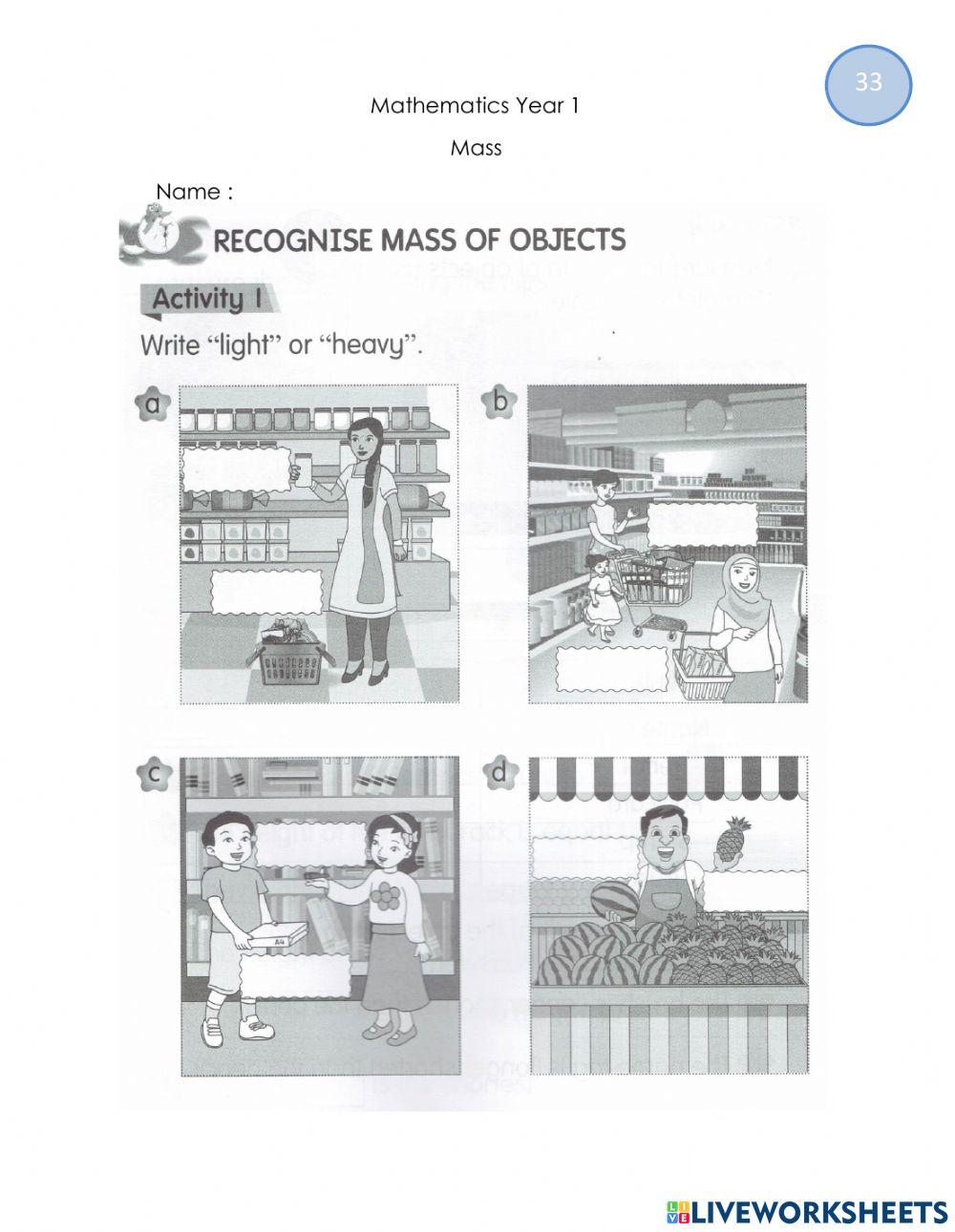 Recognise mass of objects Recognise mass of objects