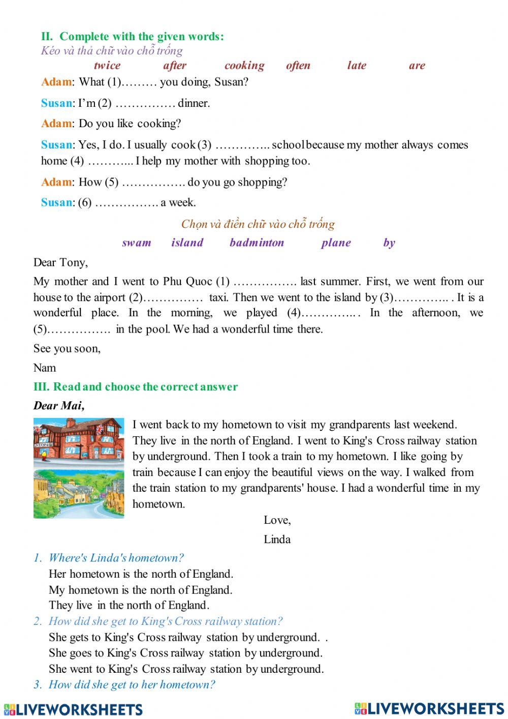 Where did you go on holiday?